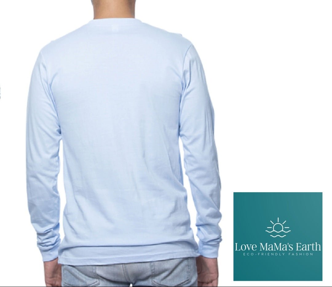 Love Your MaMa|Round Neck Long Sleeve Shirt |Light Blue - Love MaMa'S Earth