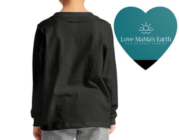 Long Sleeve Shirt |Love Your MaMa|Black - Love MaMa'S Earth