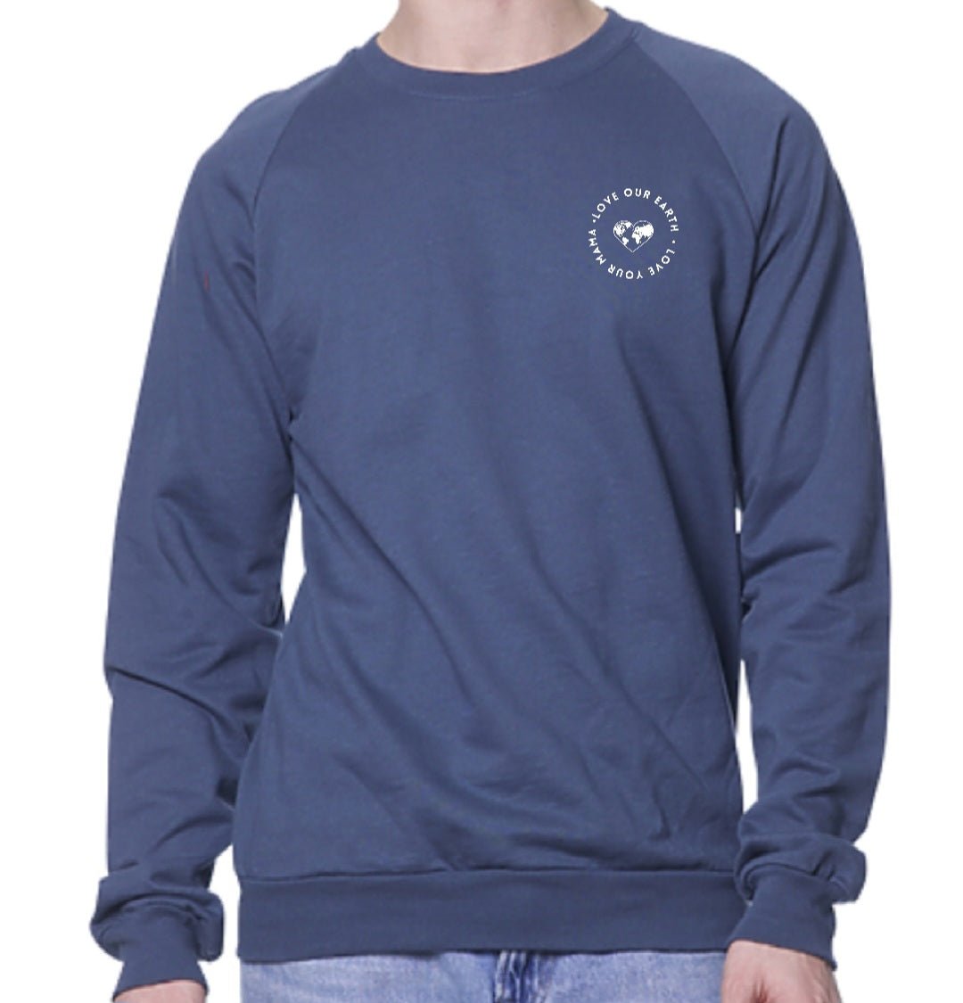 Mens Graphic Sweatshirts |Love Your MaMa|Front | Pacific Blue - Love MaMa'S Earth